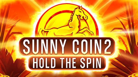 Sunny Coin 2 Hold The Spin Blaze